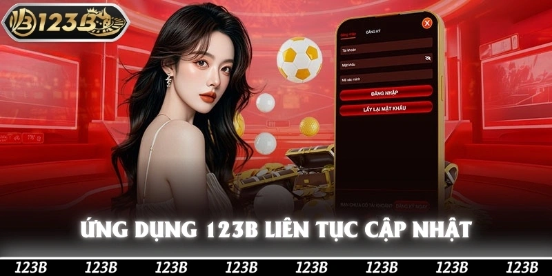 Ứng dụng 123b liên tục được cập nhật